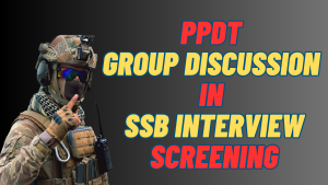 PPDT Group Discussion in SSB Interview Screening